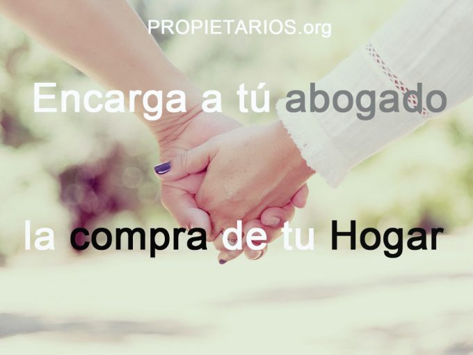 Encarga a tu abogado la compra de tu hogar en PROPIETARIOS.org