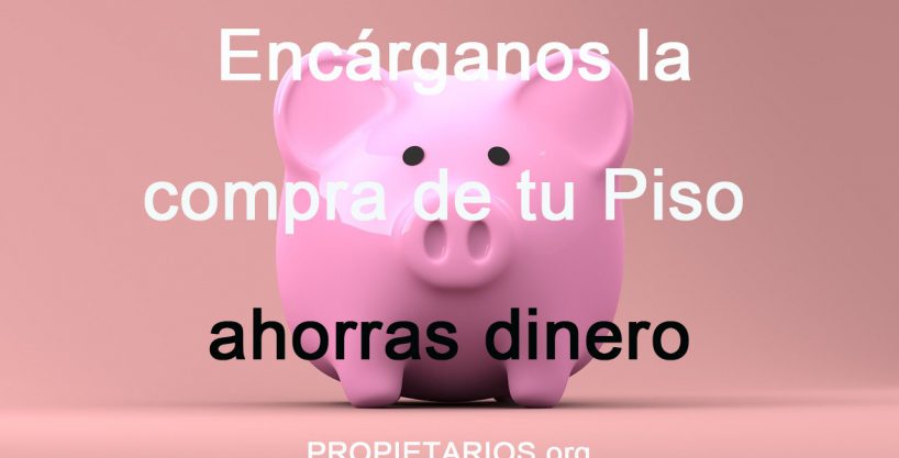 Encarganos la compra de tu piso PROPIETARIOS.org