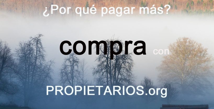 ¿Por qué pagar mas? compra con PROPIETARIOS.org